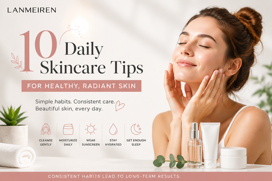 Daily Skincare tips